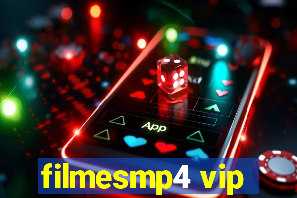 filmesmp4 vip